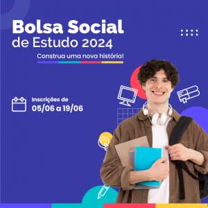 Bolsa de Estudo - Bolsa Social 2024